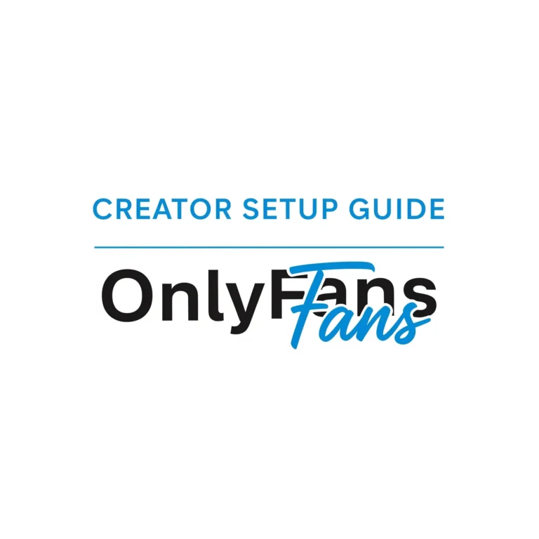 OnlyFans Creator Setup Guide
